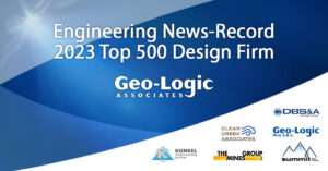 Geo-Logic Associates (GLA) and its wholly owned subsidiaries, including Clear Creek Associates, Daniel B. Stephens & Associates, Kunkel Engineering, Geo-Logic Peru, Summit Water Resources, and The MINES Group, was ranked among the Engineering News-Record Top 500 Design Firms (#299). 